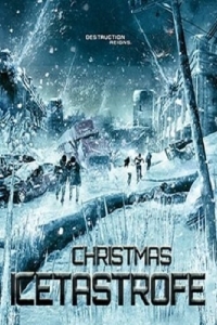 Постер Ледяная угроза (Christmas Icetastrophe)