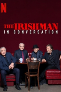 Постер Беседуя об «Ирландце» (The Irishman: In Conversation)
