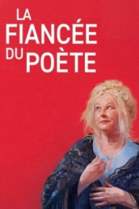 Постер Невеста поэта (La fiancée du poète)
