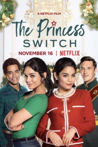 Постер На месте принцессы (The Princess Switch)