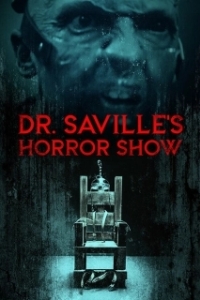 Постер Шоу ужасов доктора Сэвилла (Dr. Saville's Horror Show)
