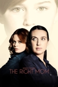 Постер Правильная мама (The Right Mom)