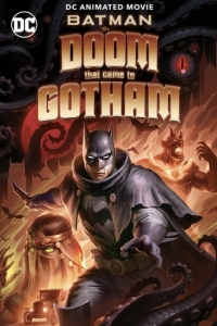 Постер Бэтмен: Карающий рок над Готэмом (Batman: The Doom That Came to Gotham)