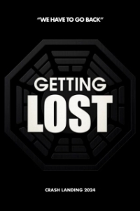 Постер Создавая «Остаться в живых» (Getting Lost)