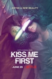Постер Поцелуй меня первым (Kiss Me First)