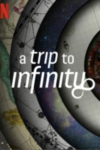 Постер Путешествие в бесконечность (A Trip to Infinity)