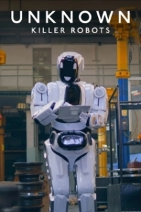 Постер Неизведанное: Роботы-убийцы (Unknown: Killer Robots)