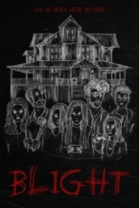 Постер Гибель (Blight)