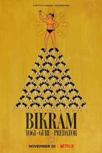 Постер Бикрам: Йог, гуру, хищник (Bikram: Yogi, Guru, Predator)