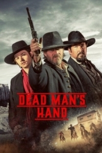 Постер Рука мертвеца (Dead Man's Hand)