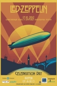 Постер Led Zeppelin «Celebration Day» (Led Zeppelin «Celebration Day»)