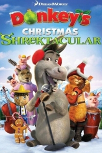 Постер Рождественский Шректакль Осла (Donkey's Christmas Shrektacular)