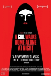 Постер Девушка возвращается одна ночью домой (A Girl Walks Home Alone at Night)