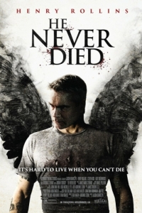 Постер Он никогда не умирал (He Never Died)