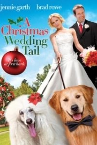 Постер Рождественская свадебная сказка (A Christmas Wedding Tail)