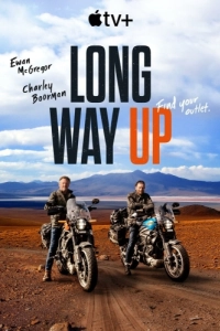 Постер Долгий путь на север (Long Way Up)
