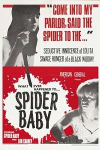 Постер Паучонок, или Безумнейшая история из когда-либо расказанных (Spider Baby or, the Maddest Story Ever Told)