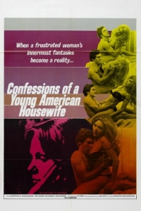 Постер Признание молодой домохозяйки (Confessions of a Young American Housewife)