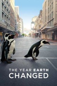 Постер Год, изменивший планету (The Year Earth Changed)