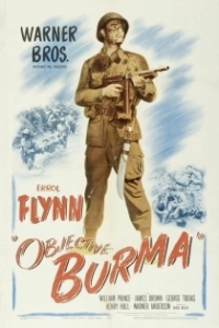 Постер Цель - Бирма (Objective, Burma!)