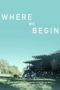 Постер С чего мы начинаем (Where We Begin)