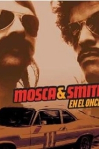 Постер Моска и Смит. Полицейские будни (Mosca y Smith en el Once)