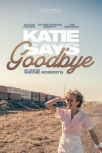 Постер Кэти уезжает (Katie Says Goodbye)