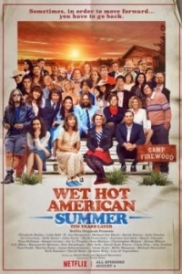Постер Жаркое американское лето: 10 лет спустя (Wet Hot American Summer: Ten Years Later)