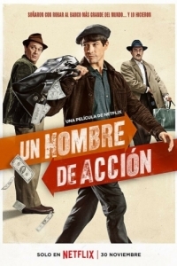Постер Человек действия (Un hombre de acción)