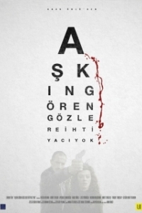 Постер Слепая любовь (Askin Gören Gözlere Ihtiyaci yok)
