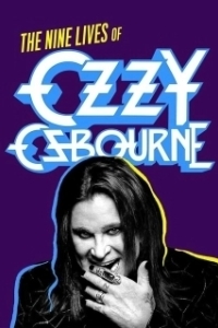 Постер Девять жизней Оззи Осборна (Biography: The Nine Lives of Ozzy Osbourne)