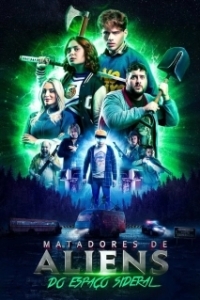 Постер Пришельцы-убийцы из открытого космоса (Matadores de Aliens do Espaço Sideral)