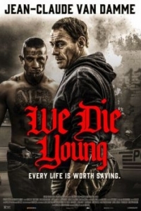 Постер Мы умираем молодыми (We Die Young)