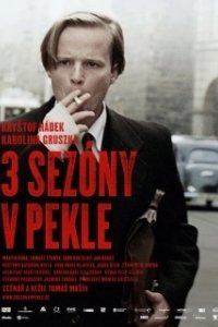 Постер Три сезона в аду (3 sezóny v pekle)