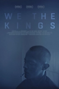 Постер Мы короли (We the Kings)