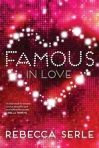 Постер Популярна и влюблена (Famous in Love)