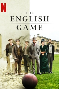 Постер Игра родом из Англии (The English Game)