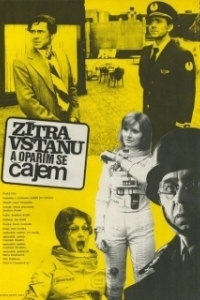 Постер Завтра встану и обожгусь чаем (Zítra vstanu a opařím se čajem)