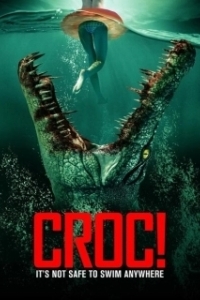 Постер Крокодилья месть (Croc!)