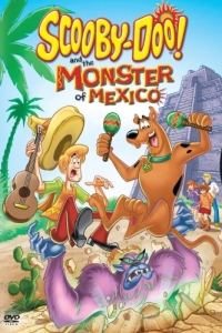 Постер Скуби-Ду и монстр из Мексики (Scooby-Doo! and the Monster of Mexico)