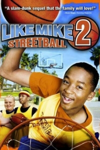 Постер Как Майк 2: Стритбол (Like Mike 2: Streetball)