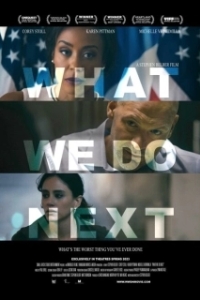 Постер Что мы будем делать дальше (What We Do Next)