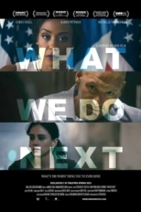 Постер Что мы будем делать дальше (What We Do Next)