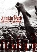 Постер Linkin Park: Live in Texas (Linkin Park: Live in Texas)