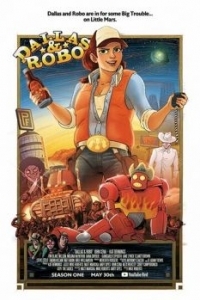 Постер Даллас и Робо (Dallas & Robo)