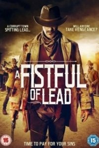 Постер Горсть свинца (A Fistful of Lead)