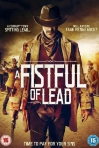 Постер Горсть свинца (A Fistful of Lead)