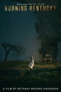 Постер Горящий Кентукки (Burning Kentucky)