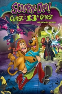 Постер Скуби-Ду и проклятье тринадцатого призрака (Scooby-Doo! and the Curse of the 13th Ghost)