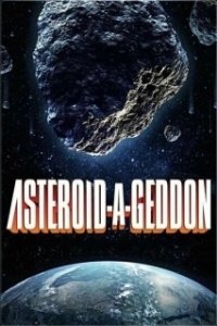 Постер Астероидогеддон (Asteroid-a-Geddon)
